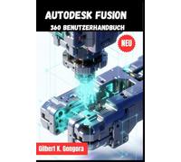 Autodesk Fusion 360-Benutzerhandbuch 2026