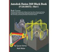 Autodesk Fusion 360 Black Book (V 2.0.18477) Part I