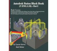 Autodesk Fusion Black Book (V 2701.1.18) Part I: March 2026 Update