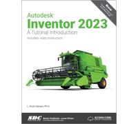 Autodesk Inventor 2023: A Tutorial Introduction