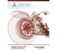 Autodesk Inventor 2023: Fundamentals for CAM Users (Mixed Units): Autodesk Authorized Publisher