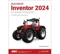 Autodesk Inventor 2024 : A Tutorial Introduction