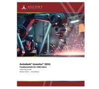 Autodesk Inventor 2024: Fundamentals for CAM Users (Mixed Units)