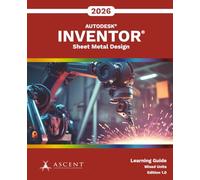 Autodesk Inventor 2026: Sheet Metal Design (Mixed Units)
