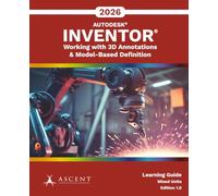 Autodesk Inventor 2026: Working with 3D Annotations & Model-Based Definition (Mixed Units)