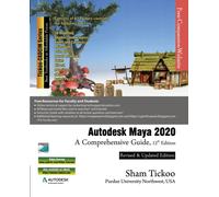 Autodesk Maya 2020 : A Comprehensive Guide, 12th Edition