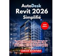 AutoDesk Revit 2026 Simplifié