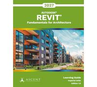 Autodesk Revit 2027: Fundamentals for Architecture (Imperial Units)