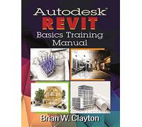 Autodesk® Revit Basics Training Manual