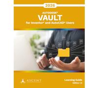 Autodesk Vault 2026 for Inventor and AutoCAD Users