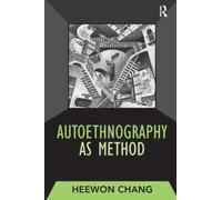 Autoethnography as Method