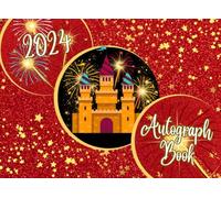 Autograph Book 2024: A Magical Photo and Signature Keepsake for Kids' Theme Park Adventures, Family Memories, and Character Meetups.