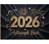 Autograph Book 2026: A Memory and Signature Keepsake for Theme Park Trips, Character Meet-and-Greets, and Family Adventures