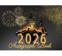 Autograph Book 2026: Collect Signatures & Photos from Theme Park Adventures, Favorite Characters, Superheroes & Family Memories