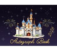 Autograph Book 2026: Save autographs and signatures from your theme park travels, superheroes, characters, friends, and family members