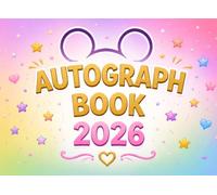 Autograph Book: A Fun Keepsake for Kids to Collect Autographs, Photos and Special Memories from Favorite Characters, Friends, Family, Trips and Adventures
