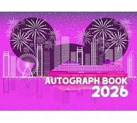 Autograph Book: An Enchanting Cruise Adventure Book For Capturing Signatures, Photos, And Heartfelt Notes From Magical Theme Park Memories And Dazzling Firework Nights