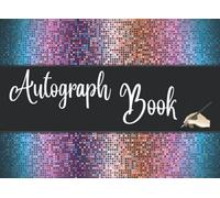 Autograph Book: Blank Unlined Keepsake Memory Book For Kids And Adults | Scrapbook For All Your Favorite Stars, Graduation, Classroom, Celebrities, Stars Signatures, Trip Memory Book.