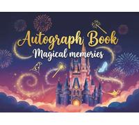 Autograph book: Collect Princess, Hero & Character Signatures, with Space for Photos and Family Memories