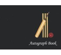 Autograph Book: Cricket, Paperback, Signatures Blank Scrapbook, Blank Unlined Memory Journal, Keepsake Book, Celebrity Memorabilia Album Gift, Present ... School Clubs, Social Groups, or Summer Camps