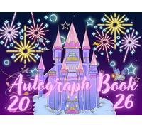 Autograph Book for Girls 2026: For your Magical Memories with Family Vacations or Theme Parks Adventures, Collect Autographs and Photos