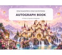 Autograph Book For Girls: A Magical Castle Keepsake for Favorite Character Signatures, Photos and Theme Park Memories