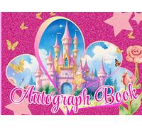 Autograph Book for Girls: Collect Signatures, Photos & Memories from Theme Park Adventures with Favorite Characters, Princesses & Superheroes - Fun ... & Special Moments with Friends & Family.