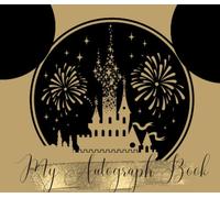 Autograph Book: Theme Park, Princesses, Superheroes, Celebrities, Characters: Make Memories last a lifetime with our unique autograph, memory, and journaling books