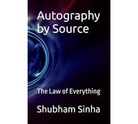 Autography by Source: The Law of Everything