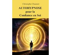 Autohypnose pour la Confiance en Soi
