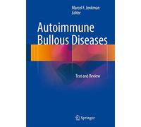 Autoimmune Bullous Diseases: Text and Review