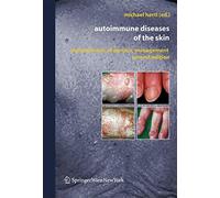 Autoimmune Diseases Of The Skin: Pathogenesis, Diagnosis, Management