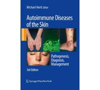 Autoimmune Diseases of the Skin: Pathogenesis, Diagnosis, Management