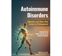 Autoimmune Disorders – Adjuvants and Other Risk Factors in Pathogenesis