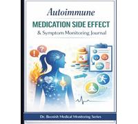 Autoimmune Medication Side Effect & Symptom Monitoring Journal