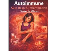 Autoimmune Skin Rash & Inflammation Tracker for Women
