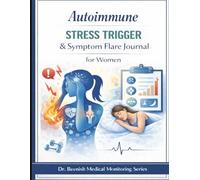Autoimmune Stress Trigger & Symptom Flare Journal for Women