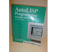 Autolisp Programming: Principles and Techniques