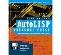 AutoLISP Treasure Chest: Programming Gems, Cool Routines, and Useful Utilities