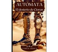 AUTÓMATA: EL DESIERTO DE CIORAN