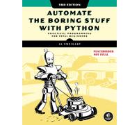 Automate the Boring Stuff with Python, 3rd Edition, Sweigart 9781718503403.