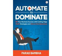 Automate To Dominate