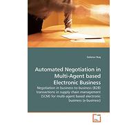 Automated Negotiation in Multi-Agent based Electronic Business