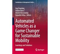 Automated Vehicles as a Game Changer for Sustainable Mobility: Learnings and Solutions (Contributions to Management Science)