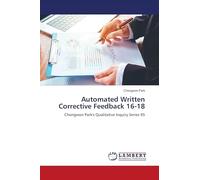 Automated Written Corrective Feedback 16-18: Chongwon Park's Qualitative Inquiry Series 95
