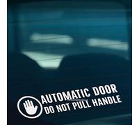 AUTOMATIC DOOR DO NOT PULL HANDLE Caution Car, Taxi, Coach Vinyl Decal Sticker (White)