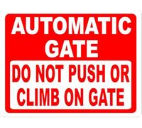 Automatic Gate Do Not Push Or Climb On Gate Aluminium Tin Sign Vintage Retro Funny Sign Home Club Bar Wall Art Decor Metal Sign Gift For Women Men 8x12 Inch