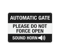 Automatic Gate Please DoForce Open Sound Horn Rust Free Aluminum Sign Printed With Professional Graphics Easy To Mount Indoor & Outdoor Use