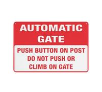 Automatic Gate Press Button On Post Do Not Push Or Climb On Gate Warning Sticker-Security Sign Outdoor Sign 12 X 8 Inches