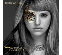 Automatic Loveletter - Truth or Dare